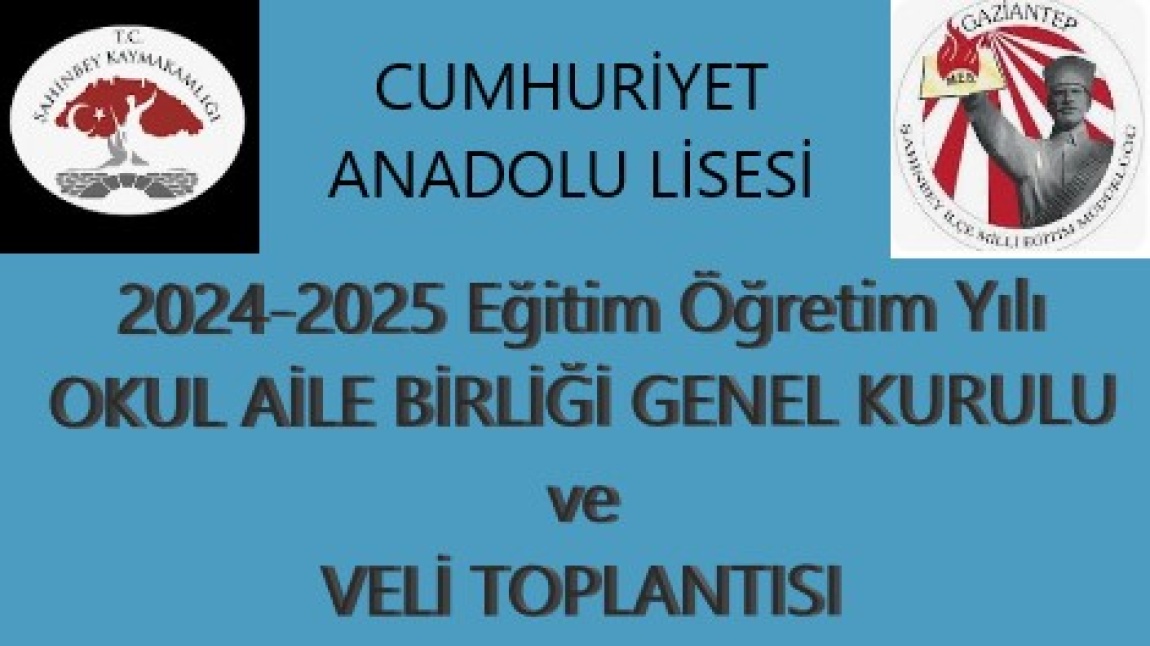 2024-2025Eğitim Öğretim Yılı Okul Aile Birliği GENEL KURULU ve VELİ TOPLANTISI